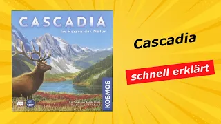 Cascadia - kurze knackige Anleitung