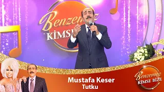 Mustafa Keser - TUTKU