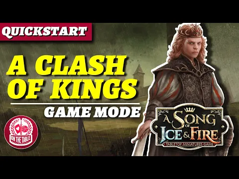 How to play the A Clash of Kings Game Mode in A Song of Ice and Fire the Miniatures Game