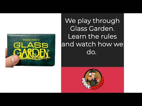 Glass Garden Play Through Snail by Purge Reviews