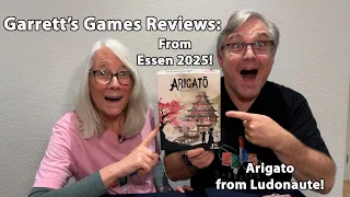 Garrett's Games Reviews Essen 2025 Release Arigato from Ludonaute