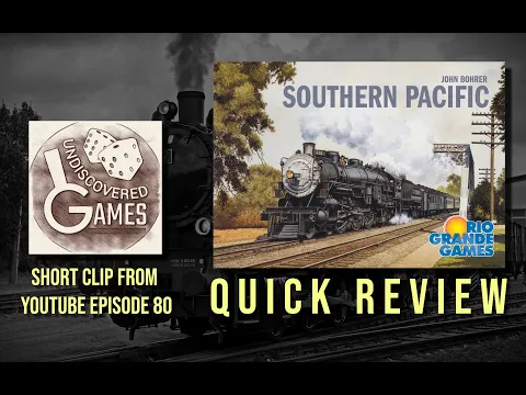 Quick Review of Southern Pacific (Clip from Episode 80)