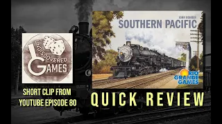 Quick Review of Southern Pacific (Clip from Episode 80)