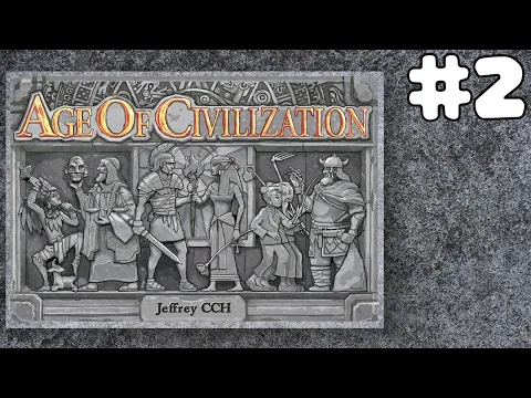 AGE OF CIVILIZATION #2 | January 8th, 2019