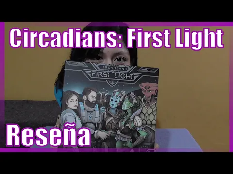Reseña - Circadians: First Light