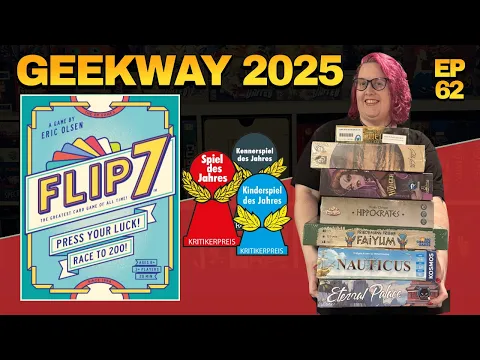 Ep 62 - Geekway to the West - Flip 7 - Spiel des Jahres
