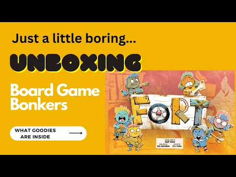 Unboxing | Fort