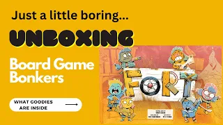 Unboxing | Fort