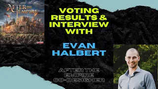 Interview with Evan Halbert (Designer of After the Empire) & Voting Results - Best Worker Placement