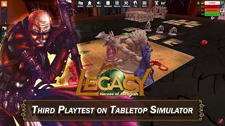 Legacy : Les héros d'Asco'Lah - Troisième session de test sur Tabletop Simulator