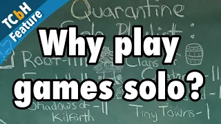 Why play boardgames solo & what I've been playing - Quarantine Solo Diaries # 1