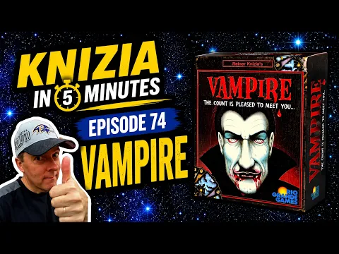 Knizia in 5 Minutes. 74 Vampire