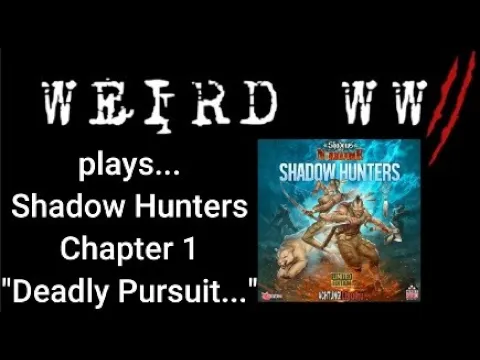 Shadows Over Normandie - Shadow Hunters Chapter 1 "Deadly Pursuit..."