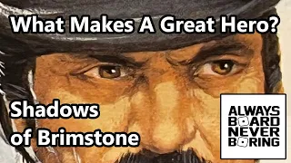 Shadows of Brimstone - Making Great Dungeon Crawling Heroes | The Art of Good Character Design