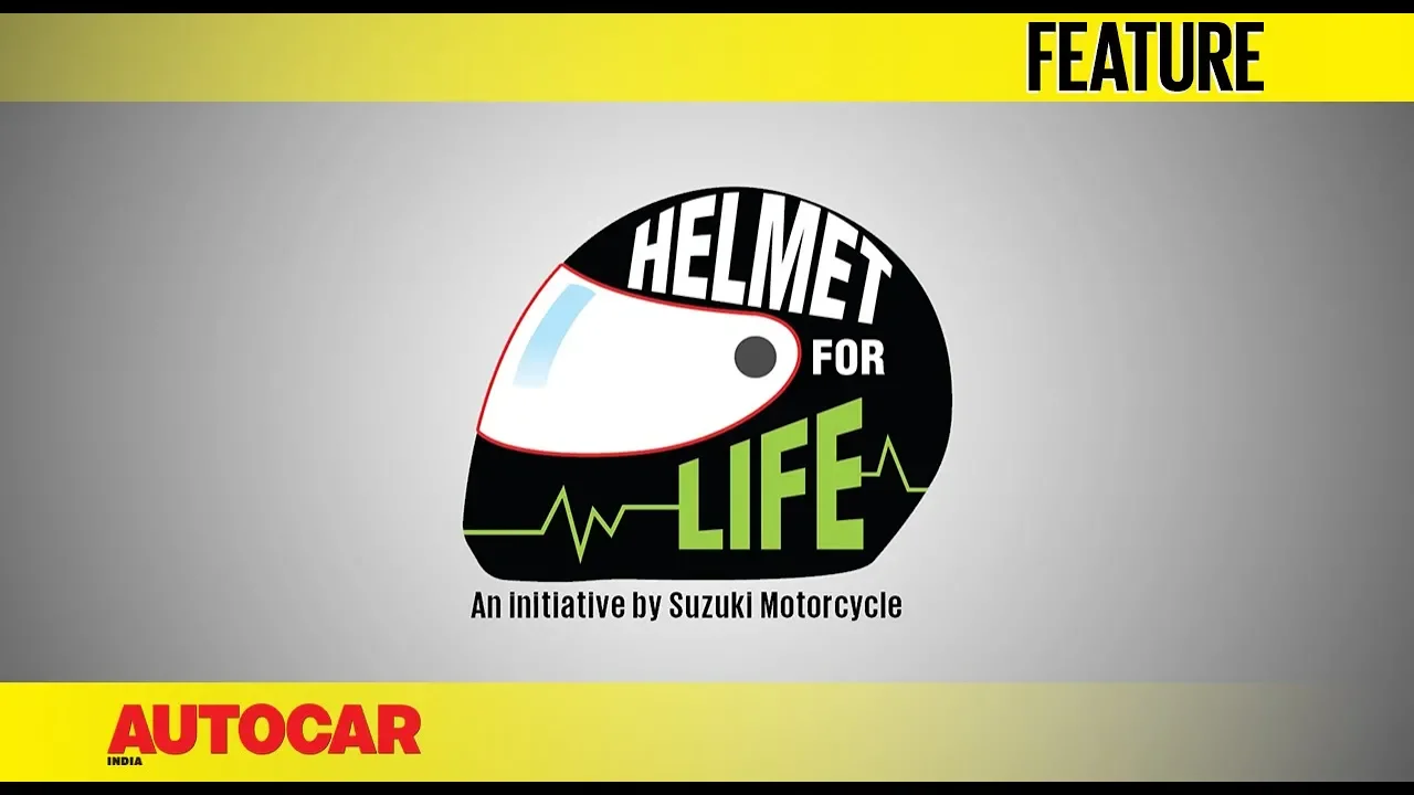 Suzuki 2 Wheelers #HelmetForLife - The Full Story | Feature | Autocar India