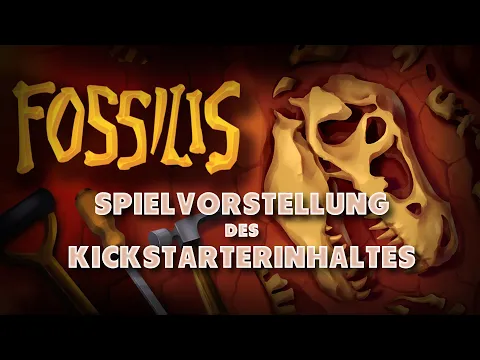 [Fossilis] - Kickstarterinhalt und Spielerklärung