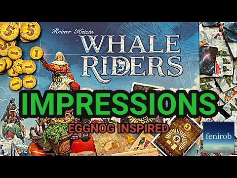 Whale Riders Board Game | First Impressions (Eggnog Inspired)