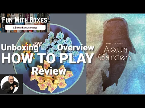 Aqua Garden Board Game | Kickstarter Edition | How to Play plus Unboxing, Overview and Review