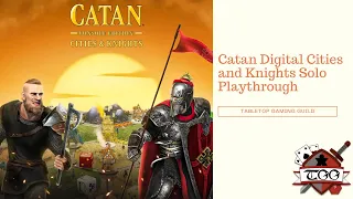 Catan Digital Cities and Knights Solo Playthrough