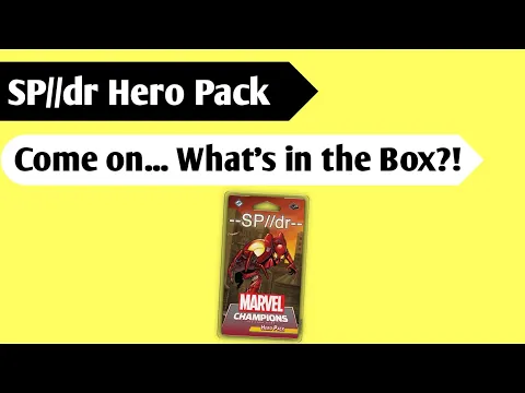 Do You Mean Spider?: An Unboxing of Marvel Champions SP//dr Hero Pack