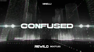 Minelli - Confused (REWILO REMIX) 2022