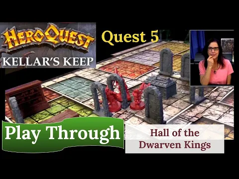 HeroQuest (2021): Kellar's Keep - Quest 5 - Hall of the Dwarven Kings