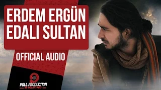 Erdem Ergün - Edalı Sultan ( Official Audio )