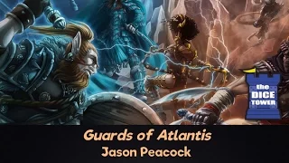 Guards of Atlantis Review - with Jason Peacock