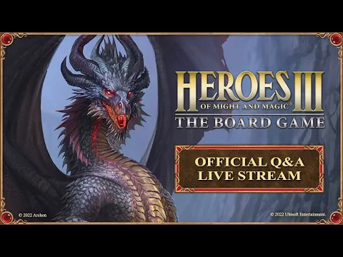 Heroes of Might and Magic III: The Board Game Official Q&A Live Stream | 15.11.2022