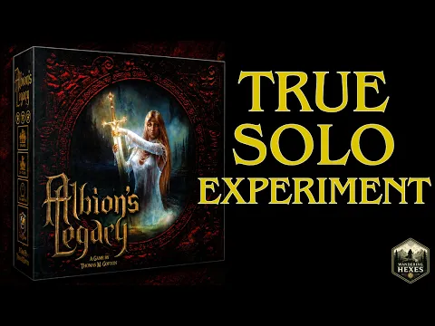 Albion's Legacy: 2nd Edition | True Solo Experiment