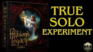 Albion's Legacy: 2nd Edition | True Solo Experiment