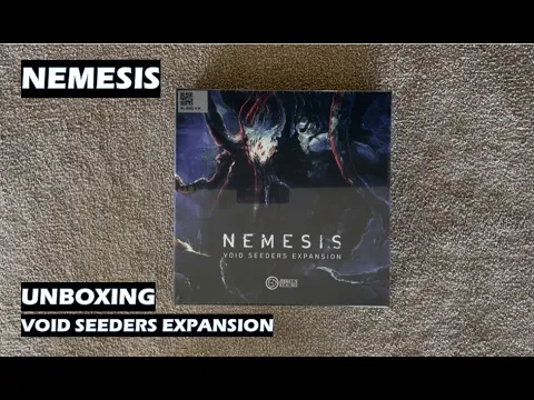 Unboxing Nemesis Void Seeders Expansion