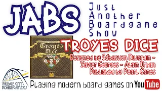 JABS : Just Another Boardgame Show : Troyes Dice