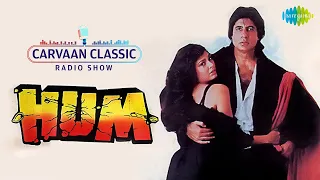 Carvaan Classic Radio Show | Hum | Jooma Chumma De De |Amitabh Bachchan | Rajinikanth | Govinda
