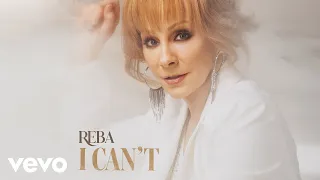 Reba McEntire - I Can't (Official Audio)