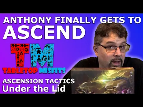 Anthony ascends from the glory of Ascension Tactics.