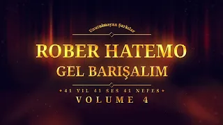 Rober Hatemo - Gel Barışalım - (Official Audio)