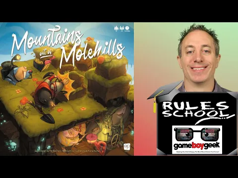 How to Play Mountains out of Molehills (Rules School) with the Game Boy Geek