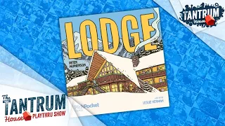 Lodge Playthru