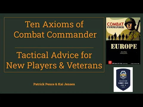 Combat Commander - The Ten Axioms for Players