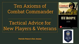Combat Commander - The Ten Axioms for Players