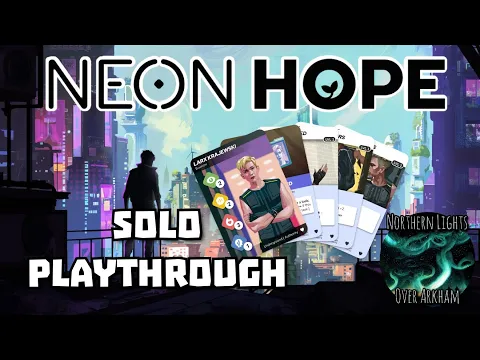Neon Hope Demo Solo Playthrough