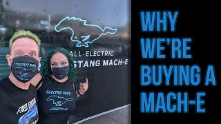 Why we are buying a Mustang Mach-E
