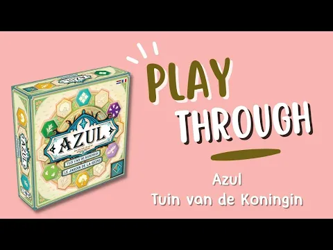 Azul Tuin van de Koningin - Playthrough (NL)