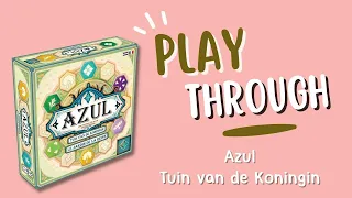 Azul Tuin van de Koningin - Playthrough (NL)