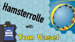 Hamsterrolle review -  with Tom Vasel