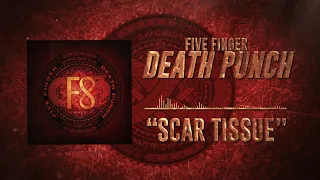 Five Finger Death Punch - Scar Tissue (Official Audio)