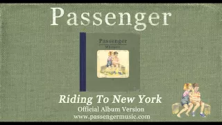 Passenger | Riding To New York (Official Album Audio)