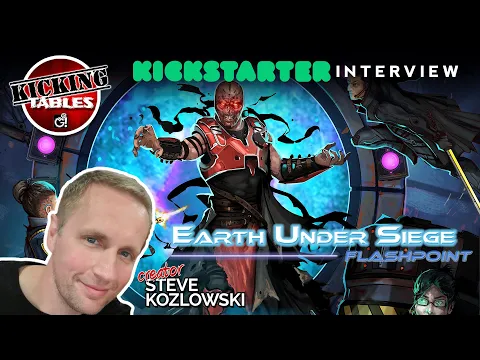 Earth Under Siege: Flashpoint | Boardgame Kickstarter Interview with Creator Steve Kozlowski