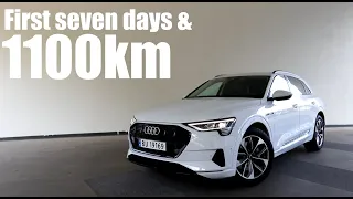 The first 1100km in my 2020 Audi E Tron 55 Quattro!